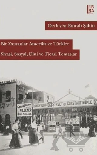 Bir Zamanlar Amerika ve Türkler – Emrah Şahin – Libra Yayınları kitap kapağı