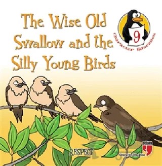 The Wise Old Swallow and the Silly Young Birds - Respect – Hatice Işılak Durmuş – EDAM kitap kapağı