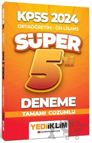 2024 KPSS Ortaöğretim - Ön Lisans Süper 5'li Deneme Tamamı Çözümlü – Kolektif – Yediiklim Yayınları kitap kapağı