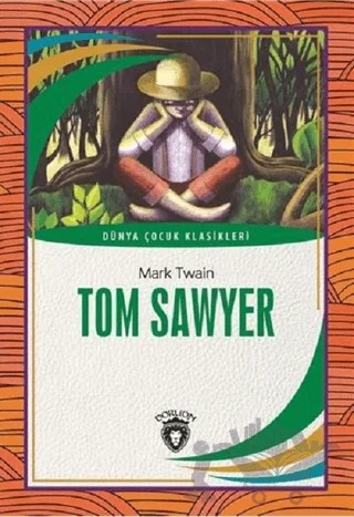 Tom Sawyer – Mark Twaın – Dorlion Yayınları kitap kapağı