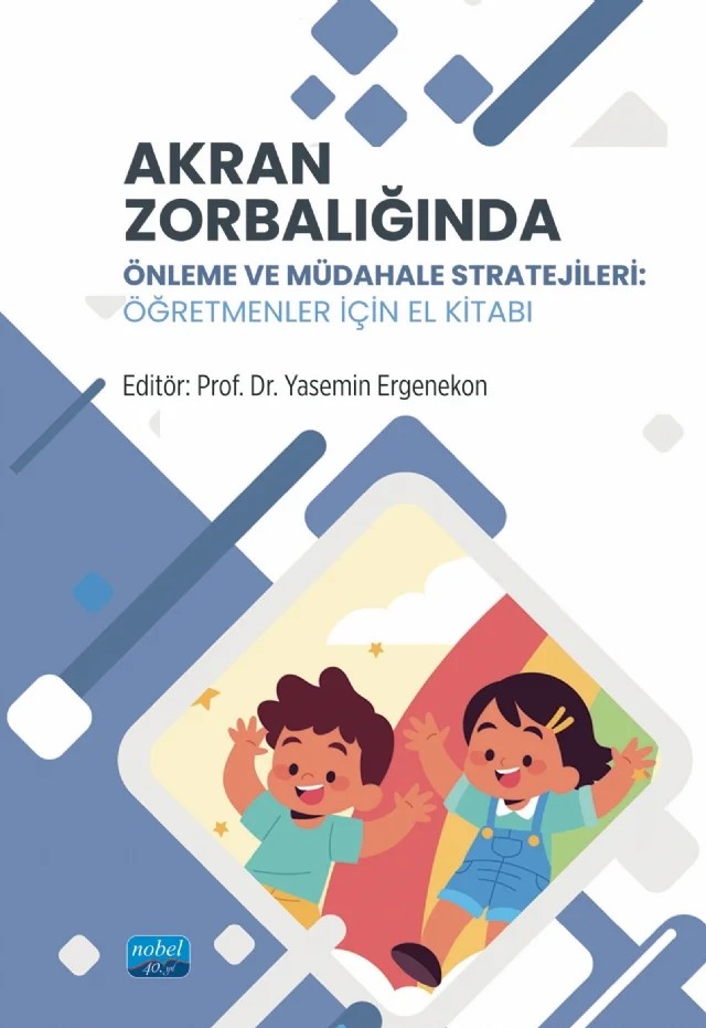 AKRAN ZORBALIĞINDA ÖNLEME VE MÜDAHALE STRATEJİLERİ - Öğretmenler İçin El Kitabı – Gizem Ergin – Nobel Akademik Yayıncılık kitap kapağı