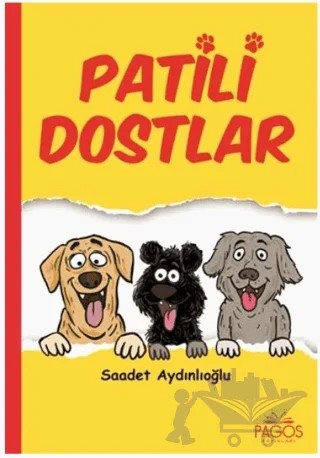Patili Dostlar – Saadet Aydınlıoğlu – Pagos Yayınları kitap kapağı