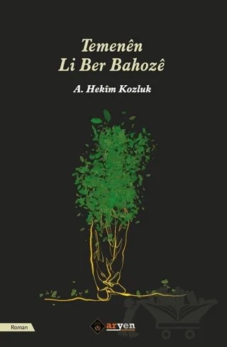 Temenen Li Ber Bahoze – A.Hekim Kozluk – Aryen Yayınları kitap kapağı