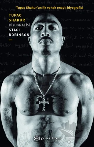 Tupac Shakur – Staci Robinson – Epsilon Yayınevi kitap kapağı