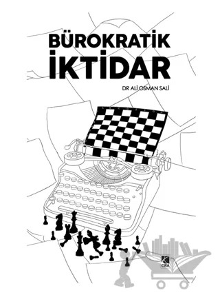 Bürokratik İktidar – Ali Osman Sali – Çıra Yayınları kitap kapağı