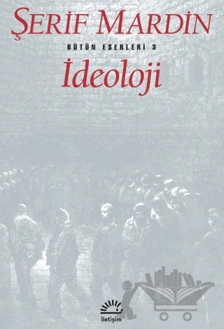 İdeoloji – Şerif Mardin – İletişim Yayınevi kitap kapağı