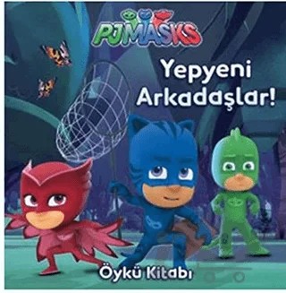 Pjmasks - Yepyeni Arkadaşlar – Kolektif – Doğan Egmont Yayıncılık kitap kapağı