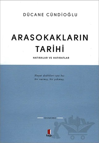 Arasokakların Tarihi – Dücane Cündioğlu – Kapı Yayınları kitap kapağı