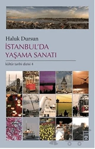 İstanbul’da Yaşama Sanatı – Haluk Dursun – Timaş Yayınları kitap kapağı