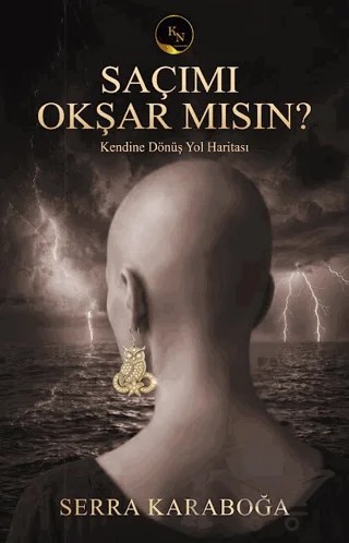 Saçımı Okşar Mısın? – Serra Karaboğa – KN Yayıncılık kitap kapağı