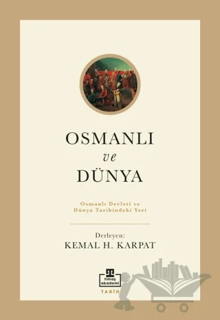 Osmanlı ve Dünya – Kolektif – Timaş Akademi kitap kapağı