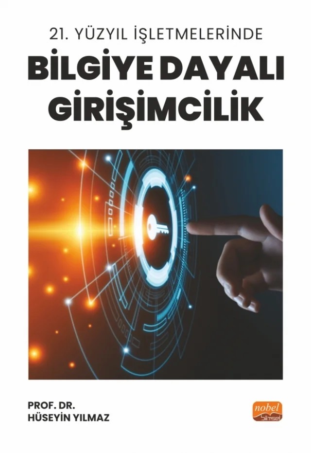 21. Yüzyıl İşletmelerinde Bilgiye Dayalı Girişimcilik – Hüseyin Yılmaz – Nobel Bilimsel Eserler kitap kapağı