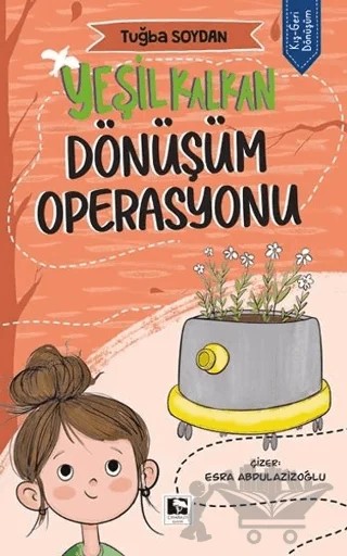 Yeşil Kalkan Dönüşüm Operasyonu – Tuğba Soydan – Çınaraltı Yayınları kitap kapağı