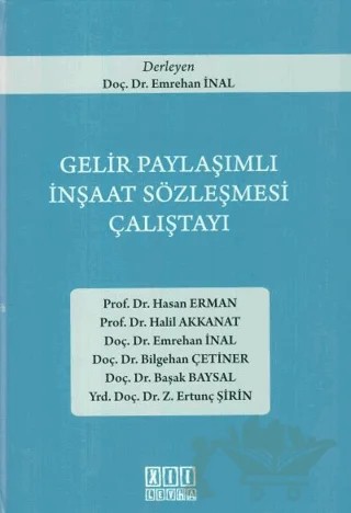 Gelir Paylaşımlı İnşaat Sözleşmesi Çalıştayı – Başak Baysal, Bilgehan Çetiner, Emrehan İnal, Halil Akkanat, Hasan Erman, Z. Ertunç Şirin – On İki Levha Yayınları kitap kapağı