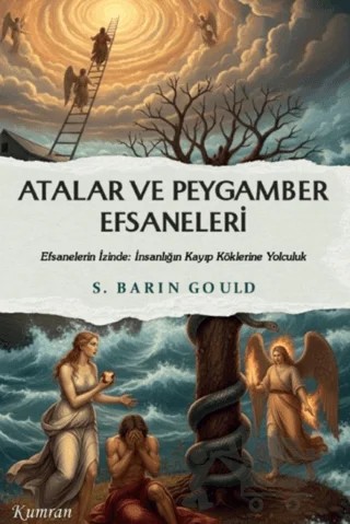 Atalar ve Peygamber Efsaneleri – S. Barin Gould – Kumran Yayınları kitap kapağı