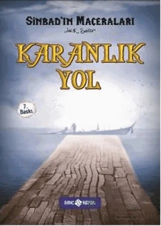 Sinbad 5 - Karanlık Yol – Jack Sailor – Genç Hayat kitap kapağı