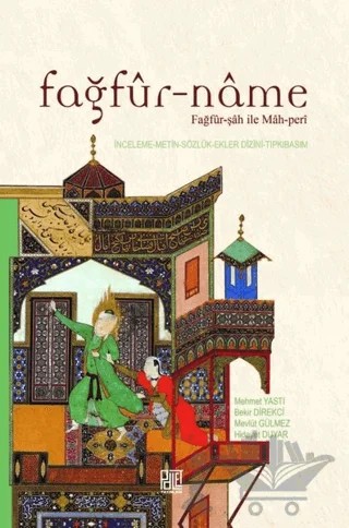 Fağfür-Name – Bekir Direkci, Hidayet Duyar, Mehmet Yastı, Mevlüt Gülmez – Palet Yayınları kitap kapağı