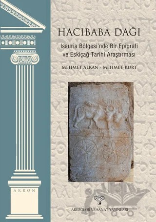 Hacıbaba Dağı - Akron 11 – Mehmet Alkan, Mehmet Kurt – Arkeoloji ve Sanat Yayınları kitap kapağı