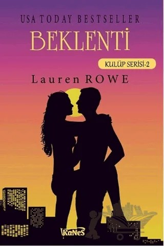 Beklenti - Kulüp Serisi 2 – Lauren Rowe – Kanes Yayınları kitap kapağı