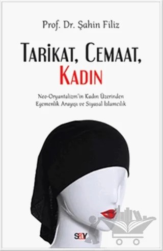 Tarikat, Cemaat, Kadın – Şahin Filiz – Say Yayınları kitap kapağı
