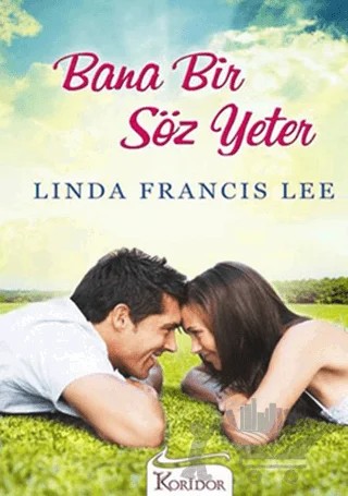 Bana Bir Söz Yeter – Linda Francis Lee – Koridor Yayıncılık kitap kapağı