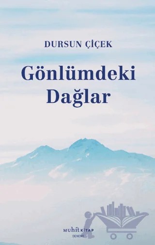 Gönlümdeki Dağlar – Dursun Çiçek – Muhit Kitap kitap kapağı
