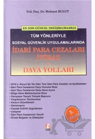 En Son Değişikliklerle Tüm Yönleriyle Sosyal Güvenlik Uygulamalarında İdari Para Cezaları İtiraz ve Dava Yolları – Mehmet Bulut – Bilge Yayınevi kitap kapağı