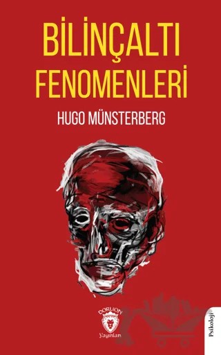 Bilinçaltı Fenomenleri – Hugo Münsterberg – Dorlion Yayınları kitap kapağı