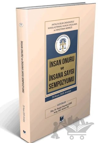 İnsan Onuru ve İnsana Saygı Sempozyumu – Kerem Öz, Sezgin Seymen Çebi – Adalet Yayınevi kitap kapağı
