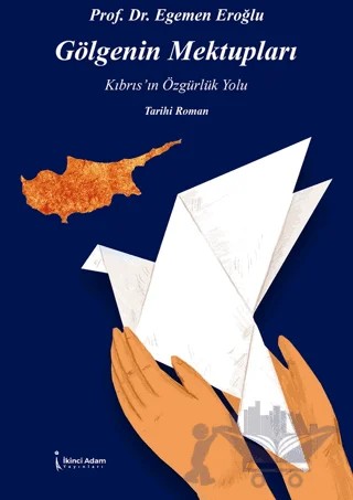 Gölgenin Mektupları – Egemen Eroğlu – İkinci Adam Yayınları kitap kapağı