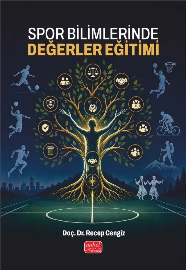 Spor Bilimlerinde Değerler Eğitimi – Recep Cengiz – Nobel Bilimsel Eserler kitap kapağı