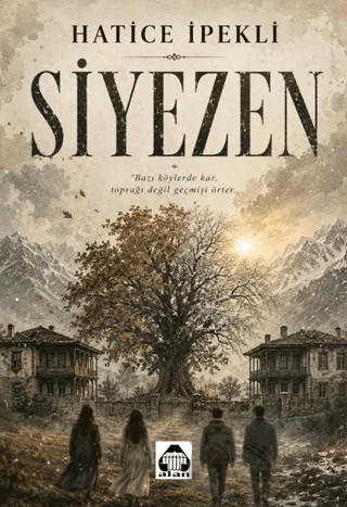 Siyezen – Hatice İpekli – Alan Yayıncılık kitap kapağı