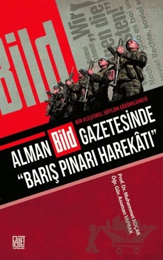 Alman Bild Gazetesinde “Barış Pınarı Harekatı” – Asuman Yaprak, Muhammet Koçak – Palet Yayınları kitap kapağı