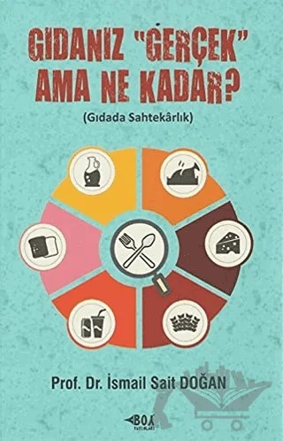 Gıdanız “Gerçek” Ama Ne Kadar? – İsmail Sait Doğan – Boy Yayınları kitap kapağı