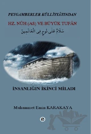 Hz. Nuh (AS) ve Büyük Tufan – Muhammet Emin Karakaya – Orhun Yayınevi kitap kapağı