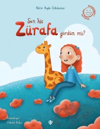 Sen Hiç Zürafa Gördün Mü? – Nehir Aydın Gökduman – Türkiye Diyanet Vakfı Yayınları kitap kapağı