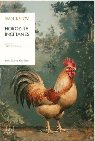 Horoz ile İnci Tanesi – Ivan Krilov – İthaki Yayınları kitap kapağı