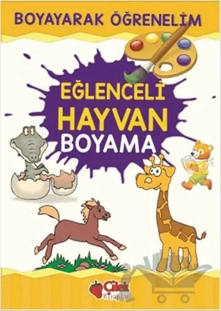 Eğlenceli Hayvan Boyama – Kolektif – Çilek Kitaplar kitap kapağı