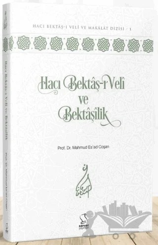 Hacı Bektaş-ı Veli ve Bektaşilik – M. Es'ad Coşan – Server Yayınları kitap kapağı