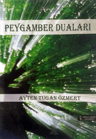 Peygamber Duaları – Ayten Tugan Özmert – İkinci Adam Yayınları kitap kapağı