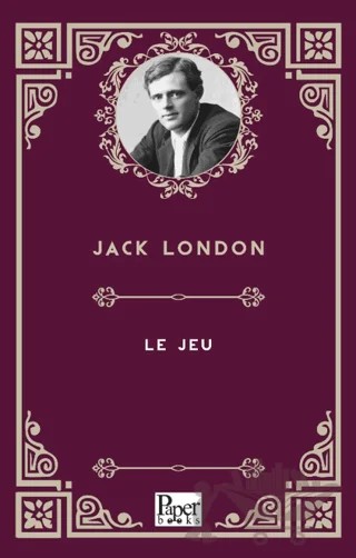 Le Jeu – Jack London – Paper Books kitap kapağı