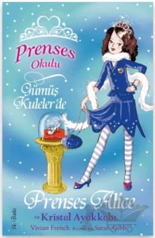 Prenses Okulu 10: Prenses Alice ve Kristal Ayakkabı – Vivian French – Doğan Çocuk kitap kapağı