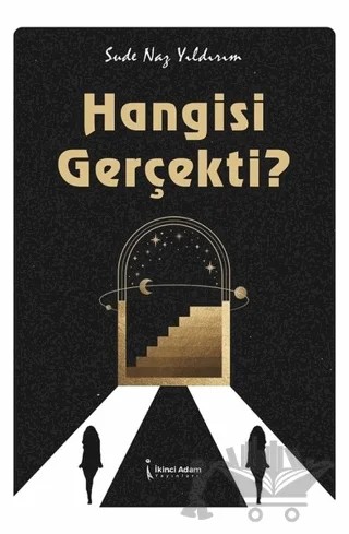 Hangisi Gerçekti? – Sude Naz Yıldırım – İkinci Adam Yayınları kitap kapağı
