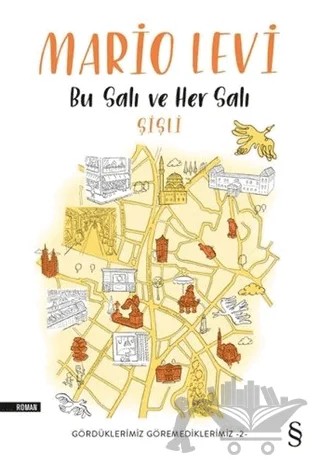 Bu Salı ve Her Salı - Şişli – Mario Levi – Everest Yayınları kitap kapağı