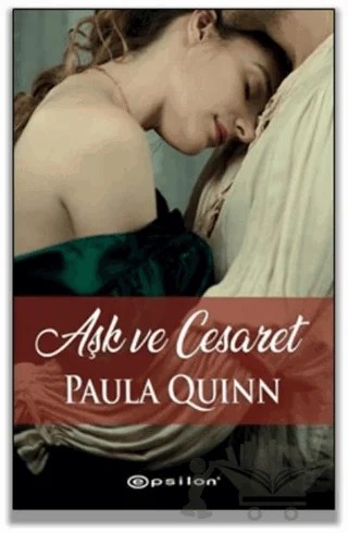 Aşk ve Cesaret – Paula Quinn – Epsilon Yayınevi kitap kapağı
