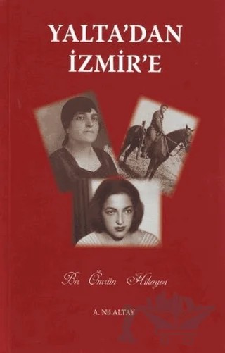 Yalta’dan İzmir’e – Ayşe Nil Altay – Bencekitap kitap kapağı