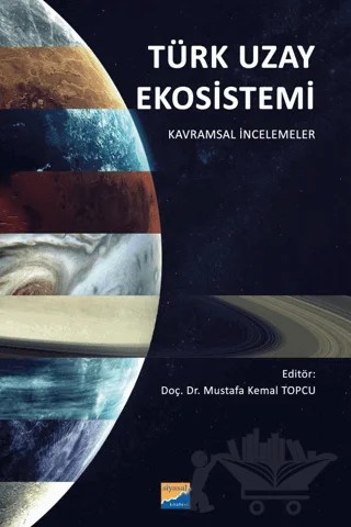 Türk Uzay Ekosistemi – Kolektif – Siyasal Kitabevi kitap kapağı