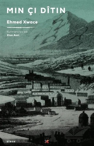 Mın Çı Ditın – Ehmed Xwace – Lis Basın Yayın kitap kapağı