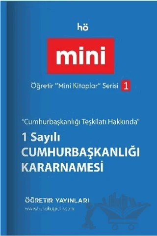 Öğretir Mini Kitaplar Serisi - 1 Sayılı Cumhurbaşkanlığı Kararnamesi – Kolektif – Öğretir Yayınları kitap kapağı