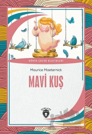 Mavi Kuş – Maurice Maeternick – Dorlion Yayınları kitap kapağı
